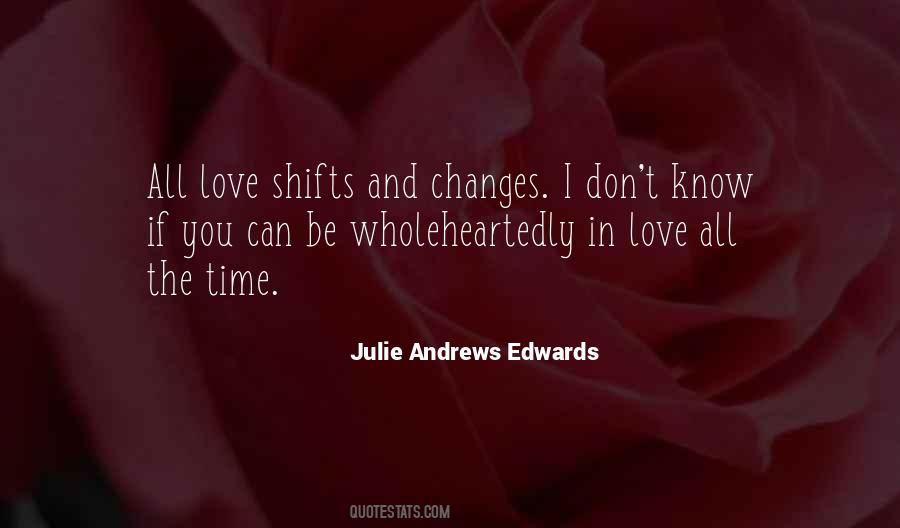 Love Changes You Quotes #462500