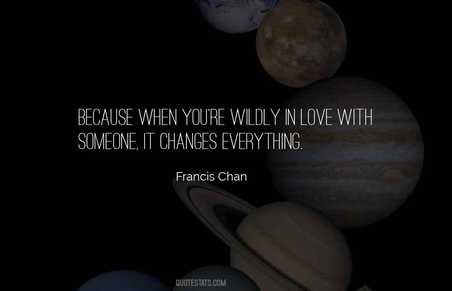 Love Changes You Quotes #595390
