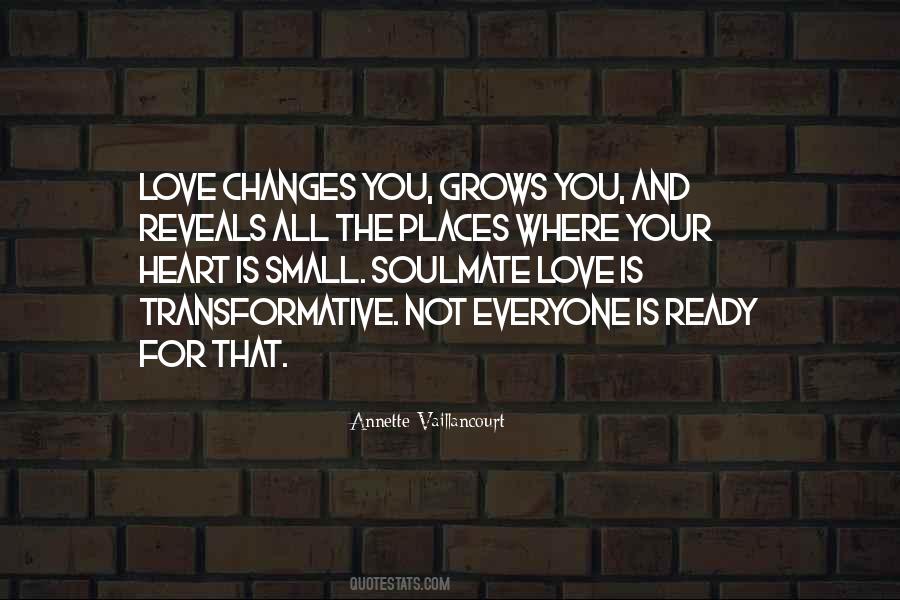 Love Changes You Quotes #624734