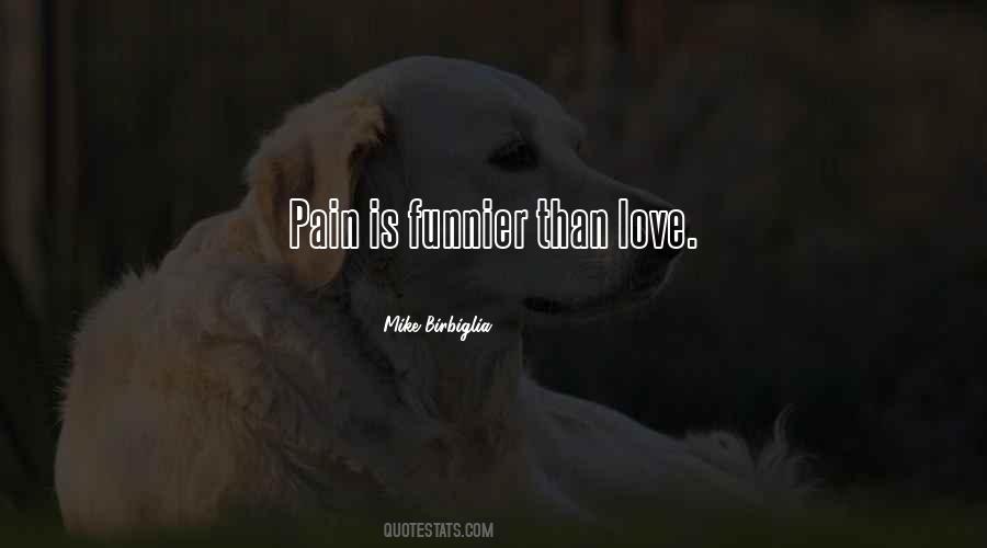 Funnier Than Quotes #790395