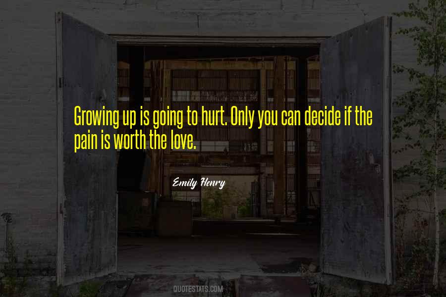 Quotes About Growing To Love #730358