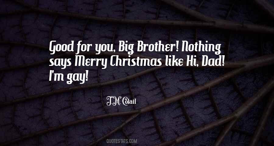 Good Brother Quotes #1423460