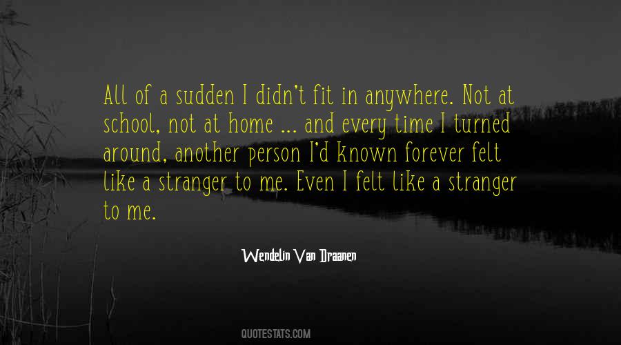 Home In A Person Quotes #675176