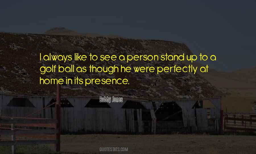 Home In A Person Quotes #721030