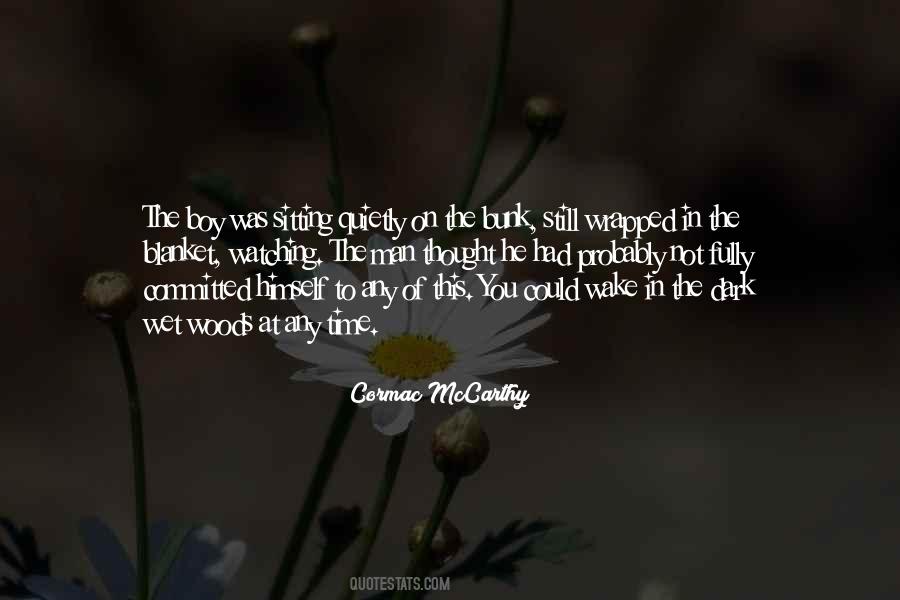 Time In The Woods Quotes #1425788