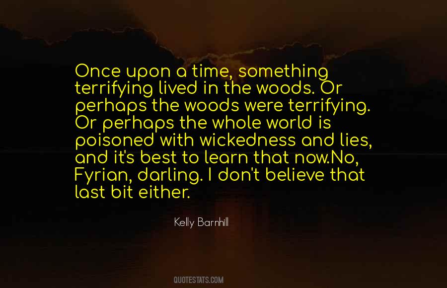 Time In The Woods Quotes #992203