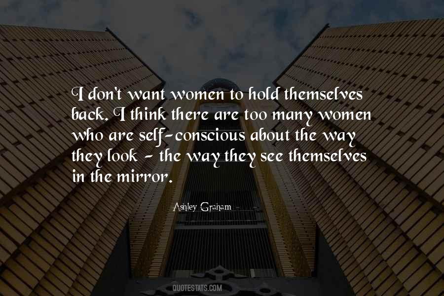 When You Look In The Mirror What Do You See Quotes #236703