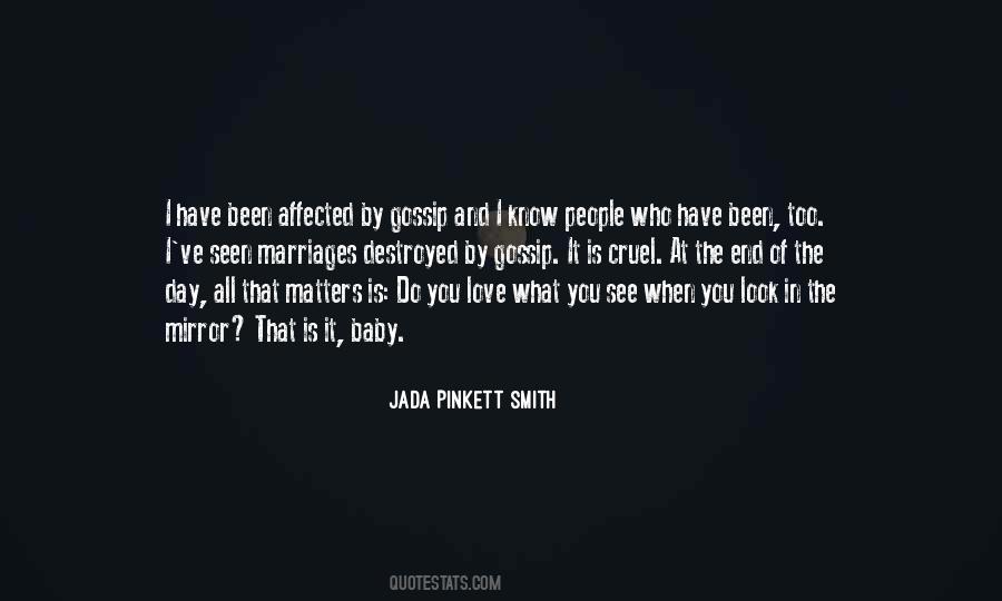 When You Look In The Mirror What Do You See Quotes #531805