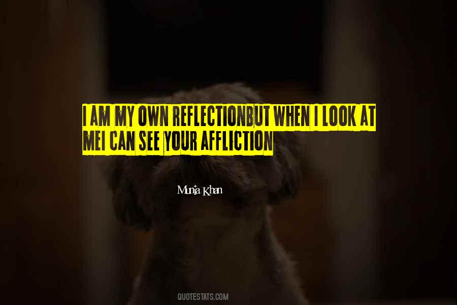 When You Look In The Mirror What Do You See Quotes #77954