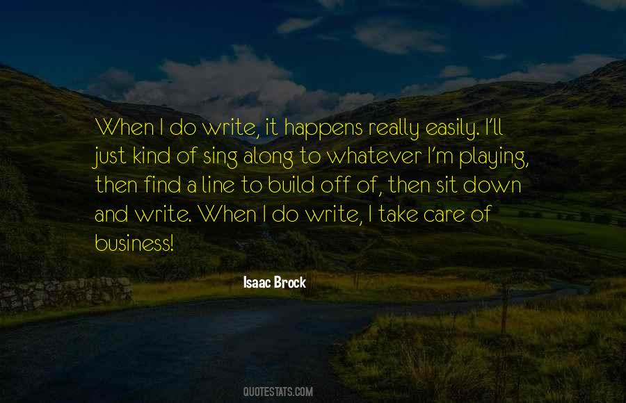 Take Care Of Your Business Quotes #743691