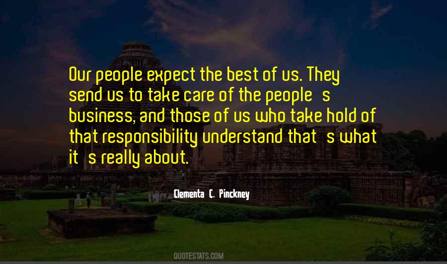 Take Care Of Your Business Quotes #776081
