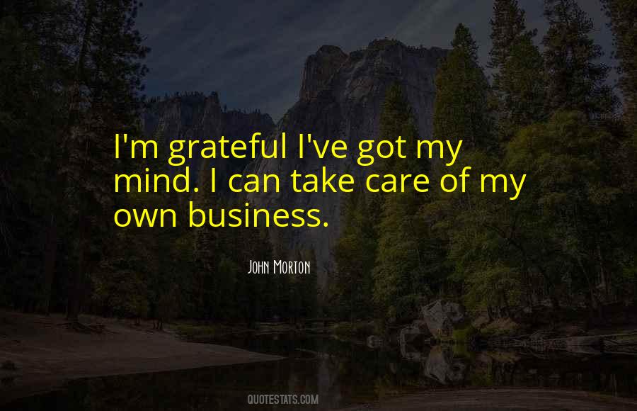 Take Care Of Your Business Quotes #815459