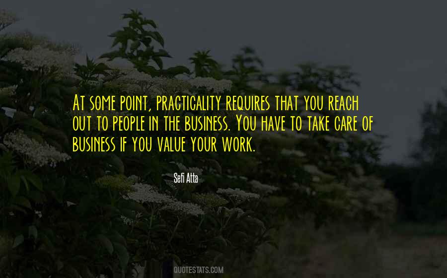 Take Care Of Your Business Quotes #918037