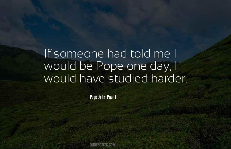 Harder They Come Quotes #51380