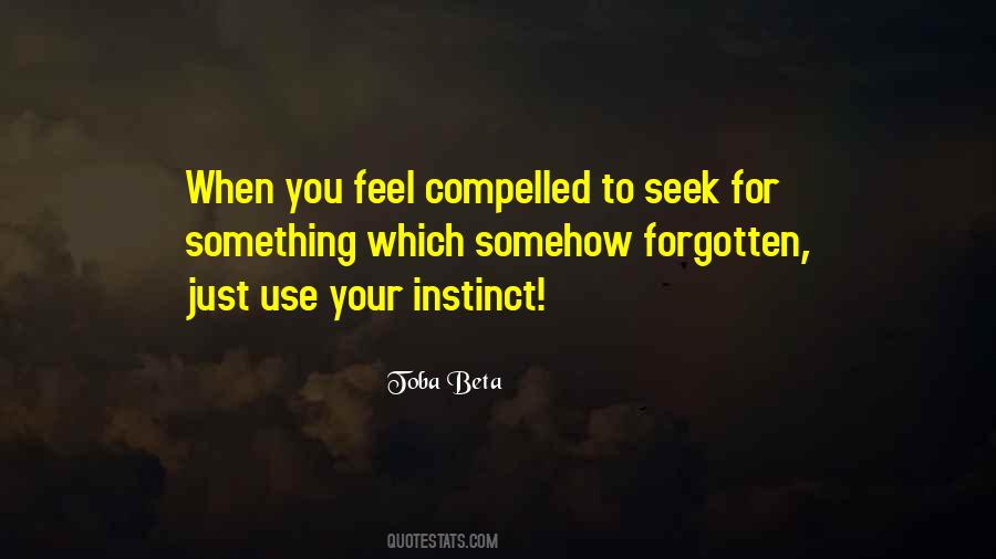 Your Instinct Quotes #1167074