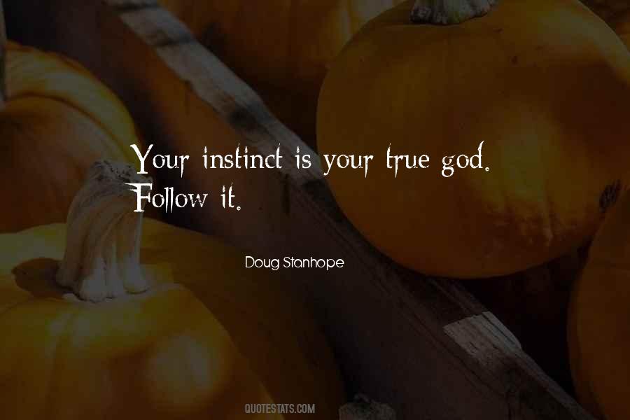 Your Instinct Quotes #85615