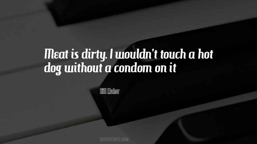 You Dirty Dog Quotes #1757055