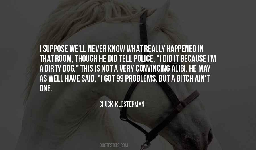 You Dirty Dog Quotes #441803