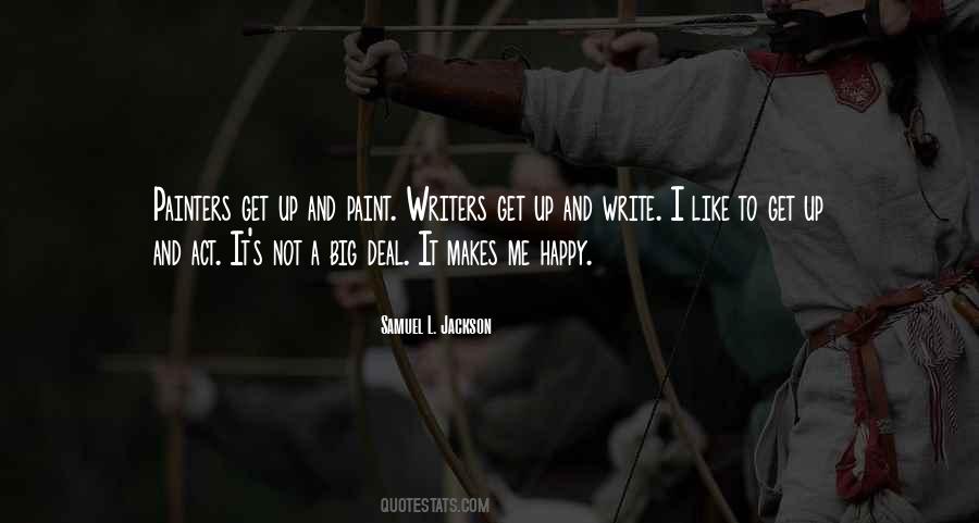 It Makes Me Happy Quotes #1351440