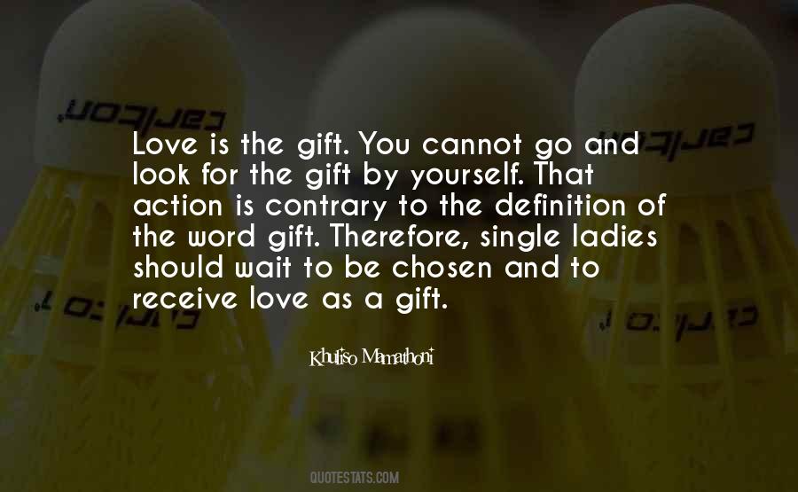 Quotes About The Gift Of Love #112060