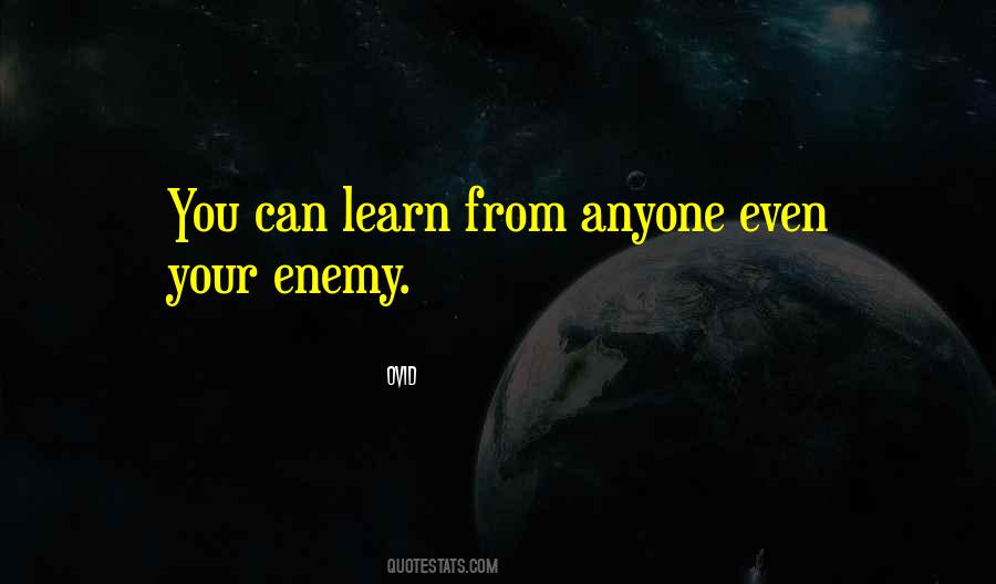 You Can Learn From Anyone Quotes #1400722