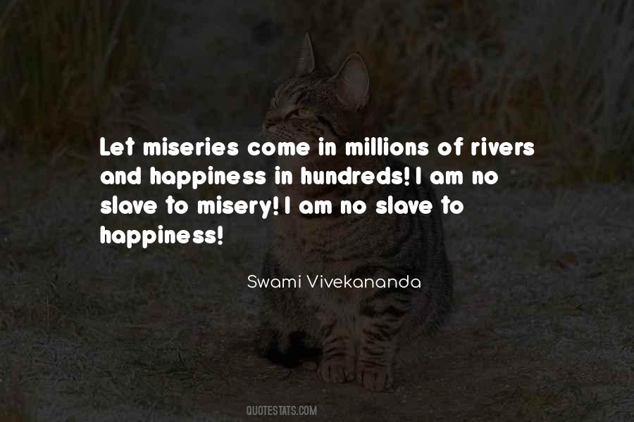 Misery Happiness Quotes #166321