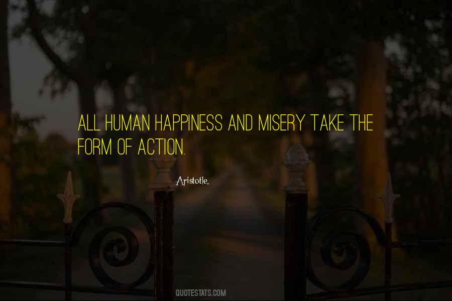 Misery Happiness Quotes #268582