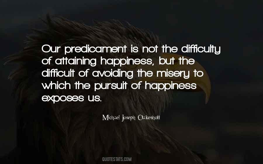 Misery Happiness Quotes #294185