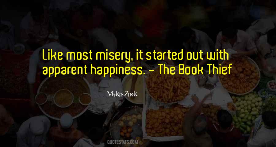 Misery Happiness Quotes #353336