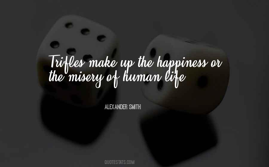 Misery Happiness Quotes #39857