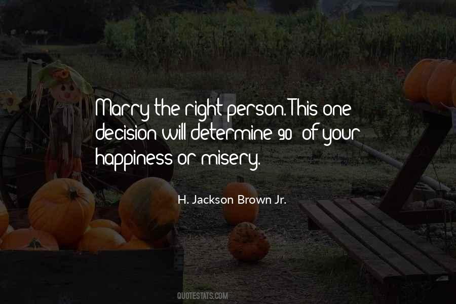 Misery Happiness Quotes #408869