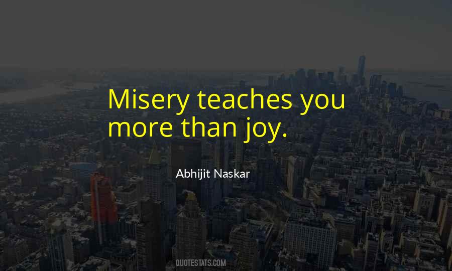Misery Happiness Quotes #419092
