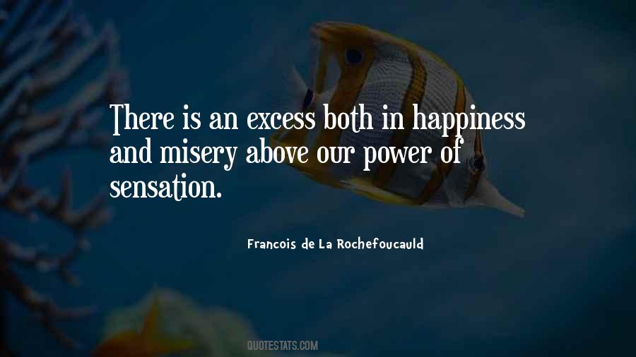 Misery Happiness Quotes #460529