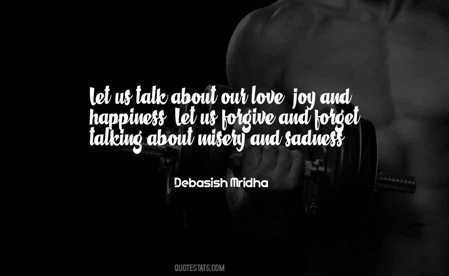 Misery Happiness Quotes #585567