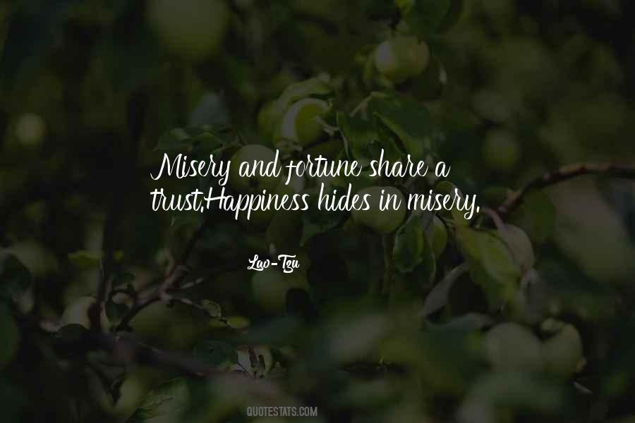 Misery Happiness Quotes #69017
