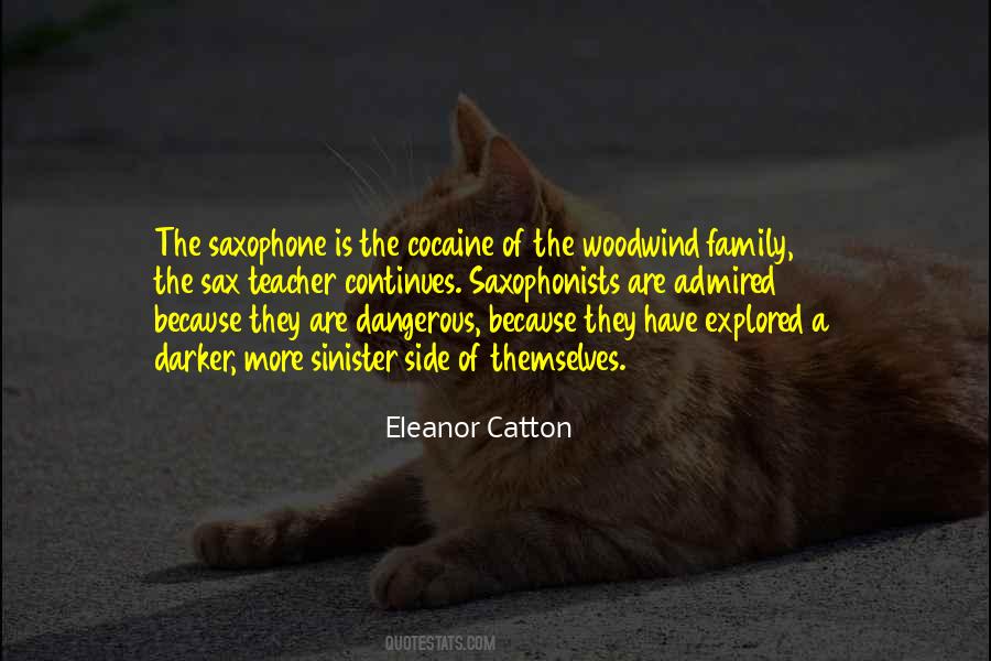 Dangerous Family Quotes #1197590