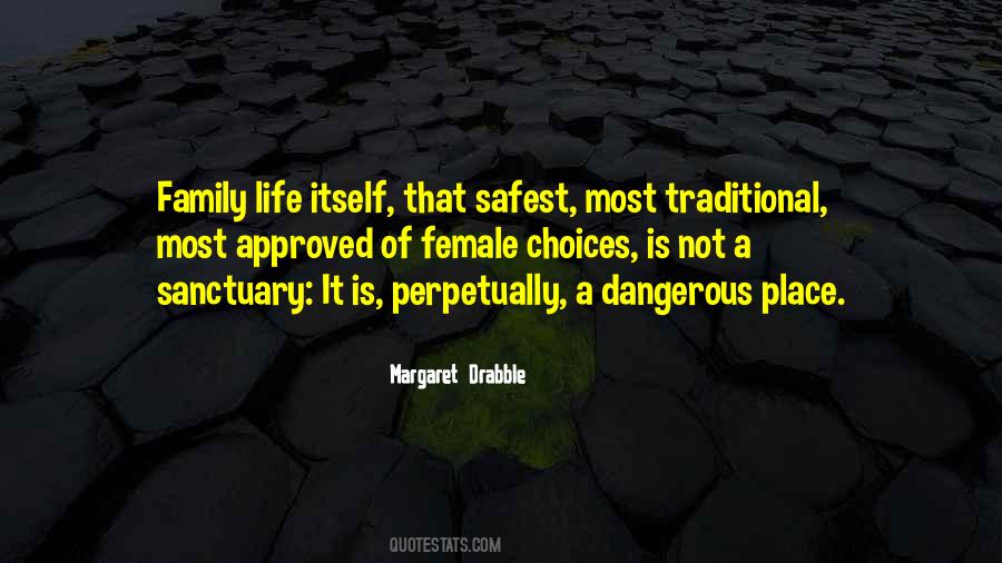 Dangerous Family Quotes #1498670