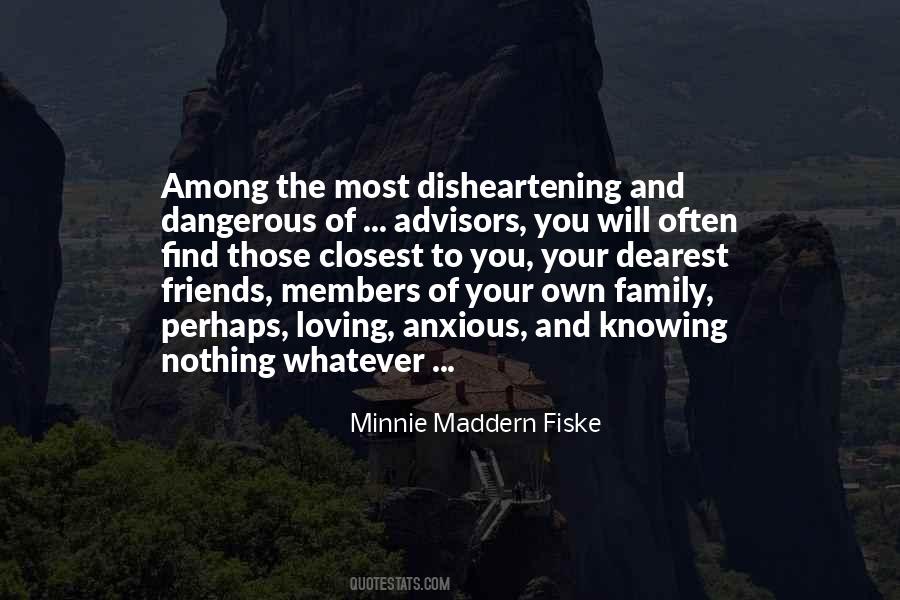 Dangerous Family Quotes #1559693