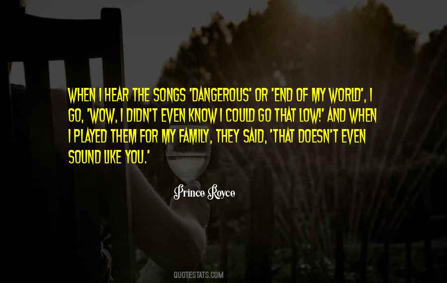 Dangerous Family Quotes #1803616