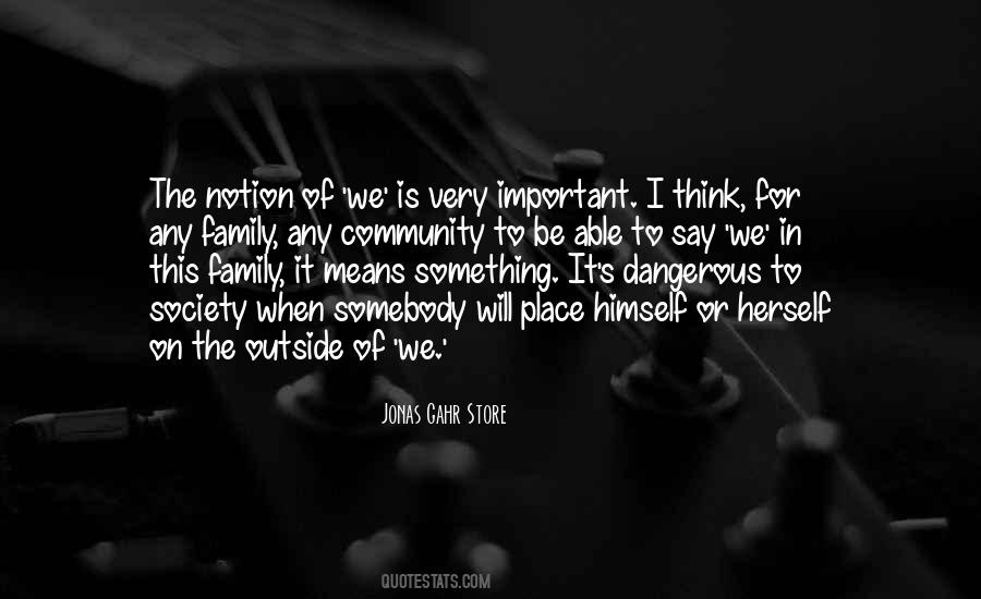 Dangerous Family Quotes #346657