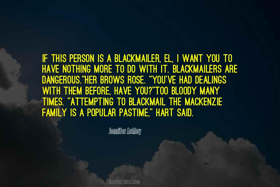 Dangerous Family Quotes #733408