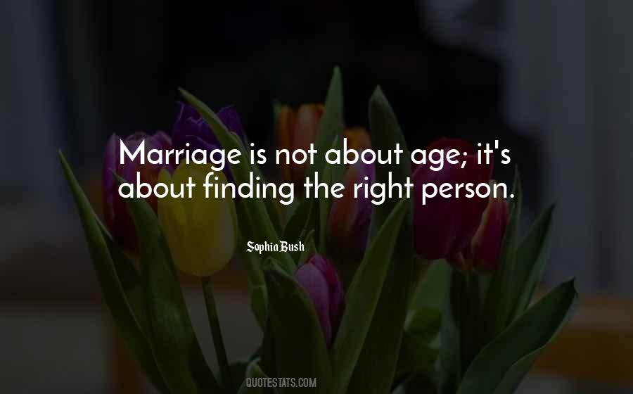 Marriage Is Not About Age Quotes #415891