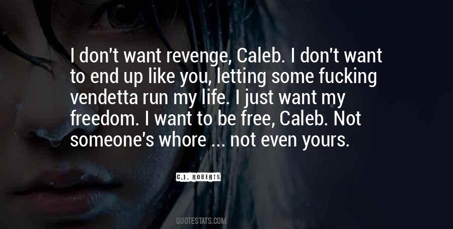 I Run To You Quotes #386412