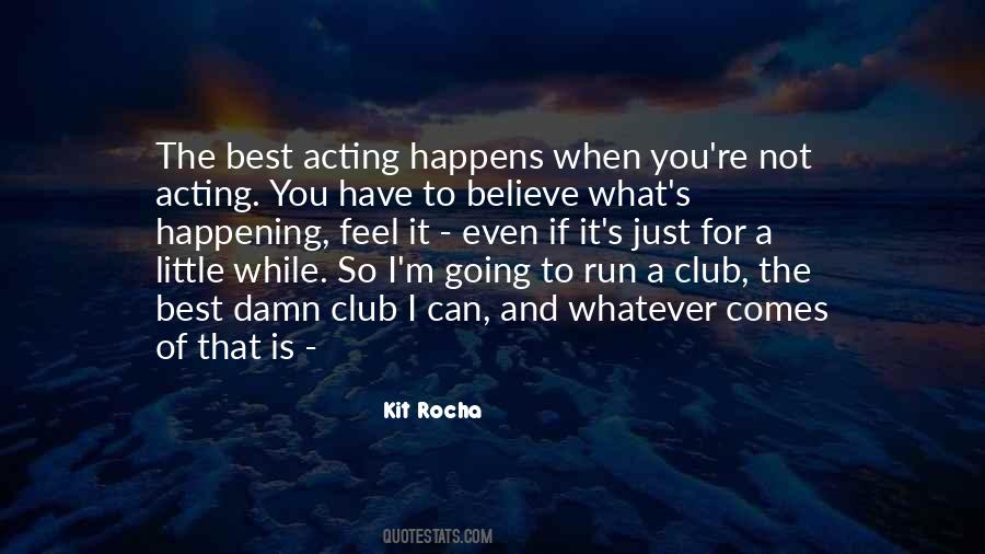 I Run To You Quotes #867628