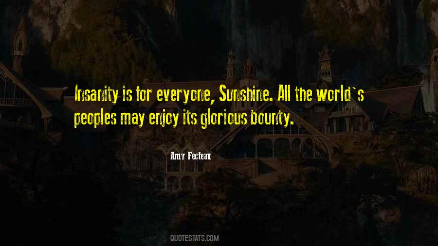 May The Sunshine Quotes #1151571