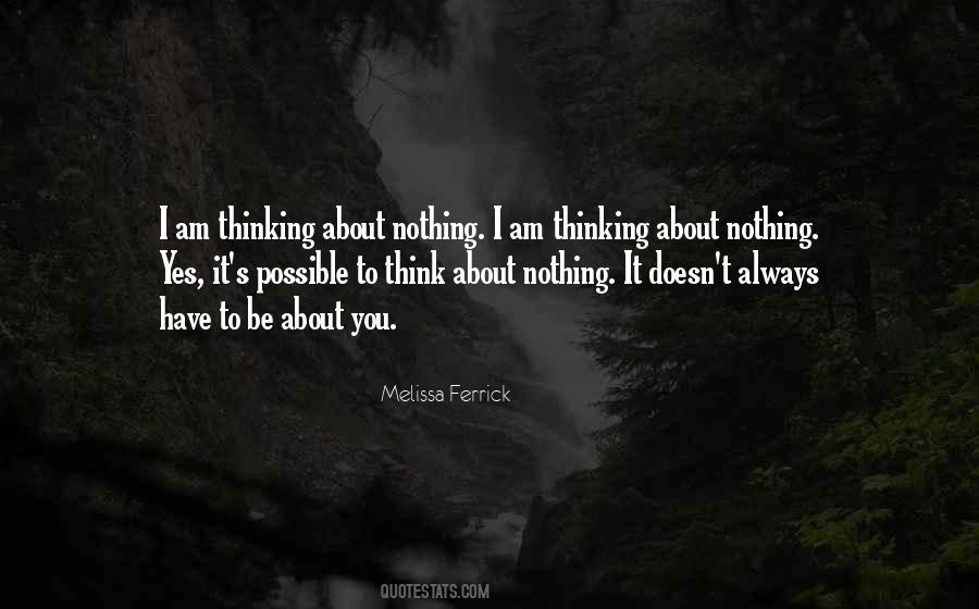 I Am Thinking About You Quotes #1778506