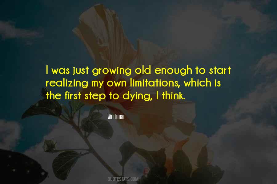 Quotes About Growing Old And Dying #172846