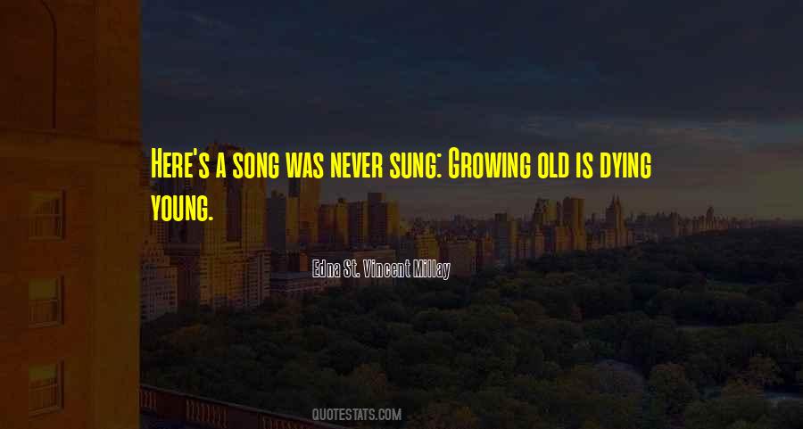 Quotes About Growing Old And Dying #843824