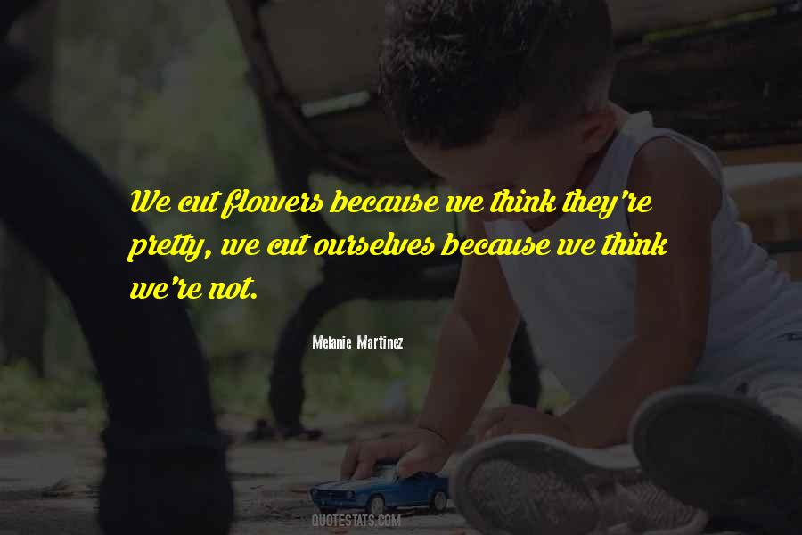 You Can Cut All The Flowers Quotes #1134854