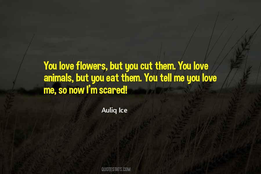 You Can Cut All The Flowers Quotes #492592